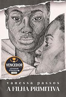 Livro A filha primitiva - Vencedor Prêmio Kindle 2021