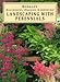 Landscaping with Perennials (Rodale's Successful Organic Gardening) by 