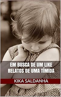 Livro Em busca de um like: Relatos de uma tímida