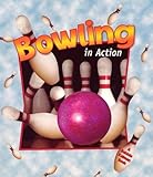 Bowling in Action (Sports in Action (Paperback)) by