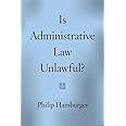 Is Administrative Law Unlawful?