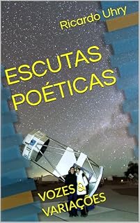 Livro ESCUTAS POÉTICAS: VOZES & VARIAÇÕES