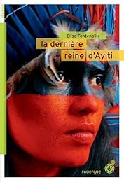 La  dernière reine d'Ayiti