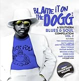 BLAME IT ON THE DOGG:A SOUTHERN BLUES AND SOUL 2   image