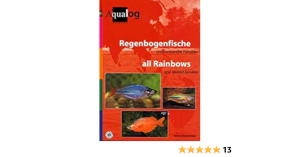 Aqualog All Rainbows And Related Families English And German Edition Harro Hieronimus 9783931702809 Amazon Com Books