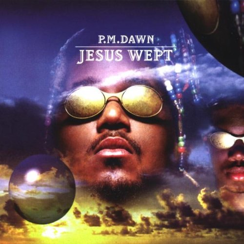 P.M. Dawn - Jesus Wept By P.m. Dawn - Zortam Music