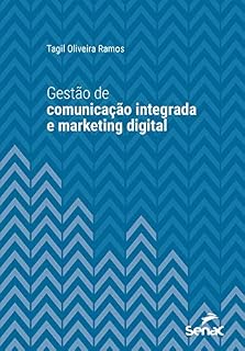 Livro Gestão de comunicação integrada e marketing digital (Série Universitária)
