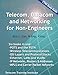 Telecom, Datacom and Networking for Non-Engineers: CTNS Study Guide & Companion Reference Textbook