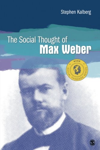 The Social Thought of Max Weber (Social Thinkers Series) - //medicalbooks.filipinodoctors.org