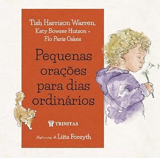 Pequenas orações para dias ordinários