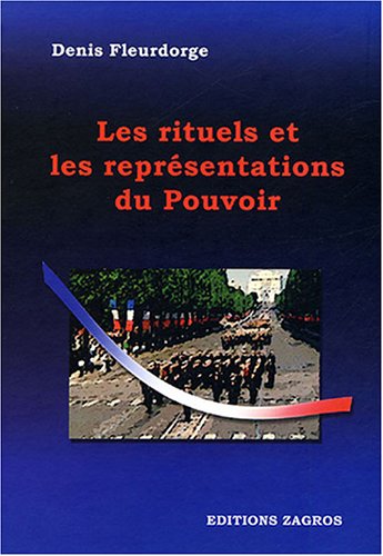 Les  rituels et les représentations du pouvoir