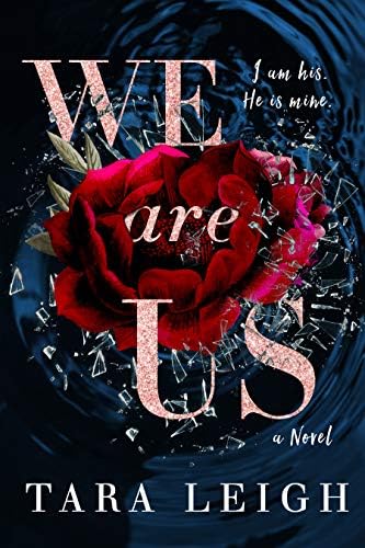 We Are Us: A suspenseful and emotional second-chance romance standalone novel.