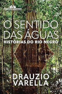 Livro O sentido das águas: Histórias do rio Negro