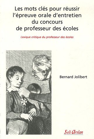 Les  mots clés pour réussir l'épreuve orale d'entretien du concours de professeur des écoles