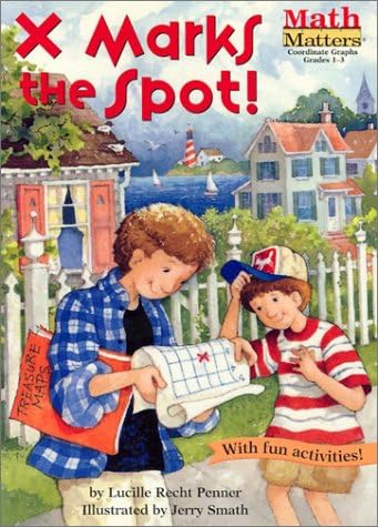 X Marks the Spot! (Math Matters series)