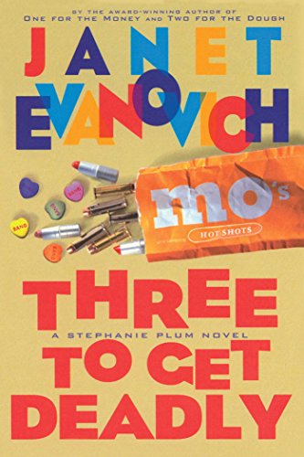 Download Three to Get Deadly (Stephanie Plum, No. 3): A Stephanie Plum Novel Download Three to Get Deadly (Stephanie Plum, No. 3): A Stephanie Plum Novel