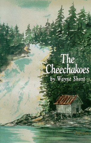The Cheechakoes by Wayne Short