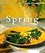 Spring: Recipes Inspired by Nature's Bounty (Williams-Sonoma Seasonal Celebration) by 