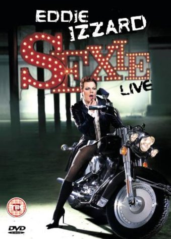 #50 — Eddie Izzard: Live - Sexie [DVD] [2003]