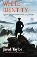 White Identity: Racial Consciousness in the 21st Century