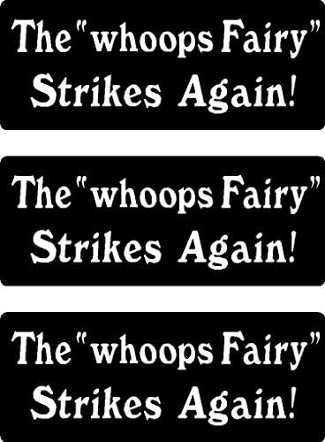 3 | The whoops fairy strikes again, funny, humor, Hard Hat, lunch box, tool box, Helmet Stickers 1" x 2"