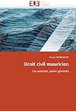 Droit civil mauricien: Les contrats, partie générale (Omn.Univ.Europ.) (French Edition) by 
