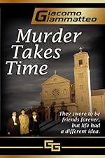 MURDER TAKES TIME (Friendship & Honor Series Book 1)