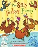 The Silly Turkey Party