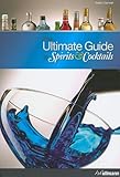 The Ultimate Guide to Spirits & Cocktails