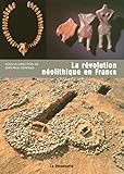 La révolution néolithique en France by 