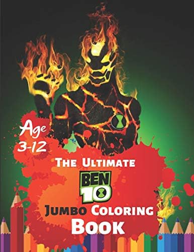 The Ultimate Ben 10 Coloring Book Age 3-12: Coloring Book for Kids and Adults, Activity Book, Great Starter Book for Children With 50 High-quality Illustration