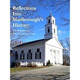 Reflections Into Marlborough's History: The Biography of a Small Connecticut Town