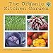 The Organic Kitchen Garden 2016 Wall Calendar by