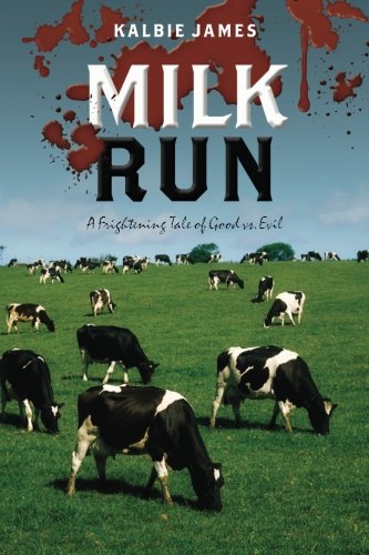 Milk Run: A Frightening Tale of Good vs. Evil