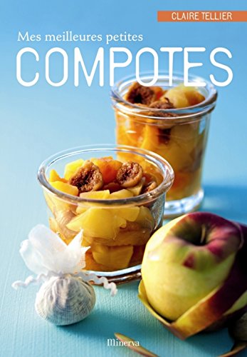 Download Mes meilleures petites compotes (French Edition)
