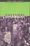 Paperback Cultural Anthropology, Journal for the Society of Cultural Anthropolgy: Volume 22, Number 3, August 2007 Book