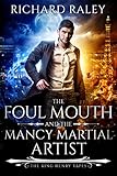 The Foul Mouth and the Mancy Martial Artist