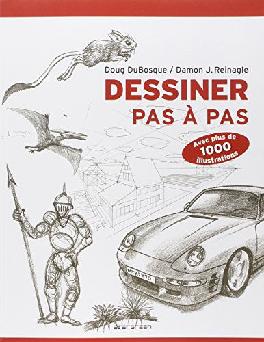 Dessiner pas à pas by Doug DuBosque, Damon J. Reinagle
