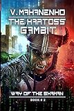 The Kartoss Gambit (The Way of the Shaman Book #2) (Volume 2)