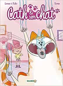 Cath Et Son Chat Tome 01 Virus Au Bahut Cath Et Son Chat 1 French Edition Ramon Yrgane Richez Herve Cazenove Christophe Amazon Com Books Cath Et Son Chat Tome 01 Virus Au Bahut Cath Et Son Chat 1 French Edition Ramon Yrgane Richez Herve Cazenove Christophe Amazon Com Books
