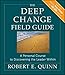 The Deep Change Field Guide: A Personal Course to Discovering the Leader Within