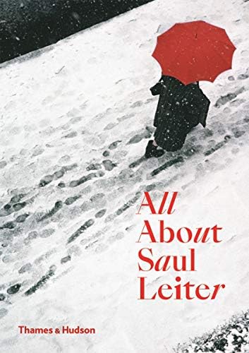 SAUL LEITER HERE'S MORE, WHY NOT: Saul Leiter: 9789081772518