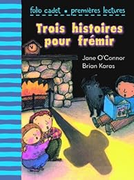 Trois histoires pour frémir