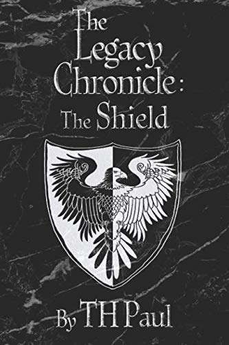 The Legacy Chronicle: The Shield (Volume 2)