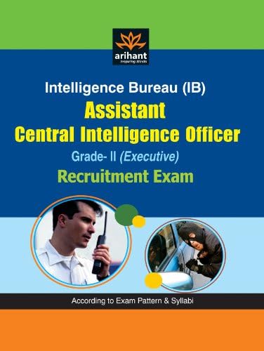 Intelligence Bureau - Assistant Central Intelligence Officer Grade-II (Executive) Recruitment Exam