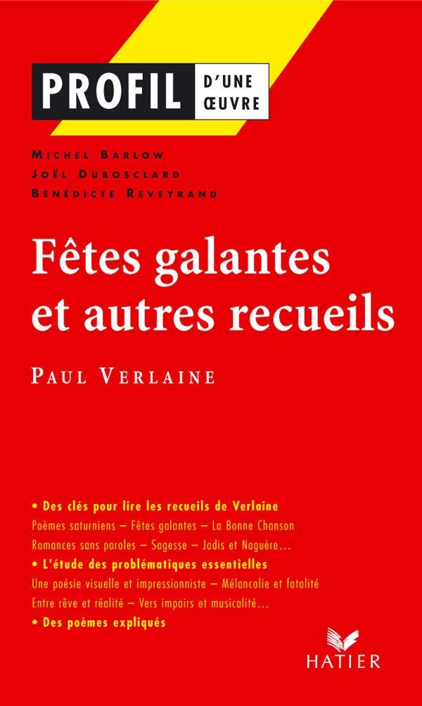 Profil Verlaine Paul Fetes Galantes Et Autres Recueils Analyse Litteraire De L Oeuvre Amazon Fr Dubosclard Joel Barlow Michel Reveyrand Benedicte Verlaine Paul Decote Georges Livres