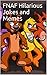Five Nights At Freddy's: Book of Hilarious Pictures, Jokes, Memes and More!