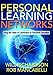 Personal Learning Networks: Using the Power of Connections to Transform Education - Book by Will Richardson