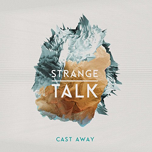 Strange Talk - Cast Away - Zortam Music