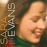 Sara Evans Album: «Sara Evans (the Early Years)» (Front side) Sara Evans Album: «Sara Evans (the Early Years)» (Front side)